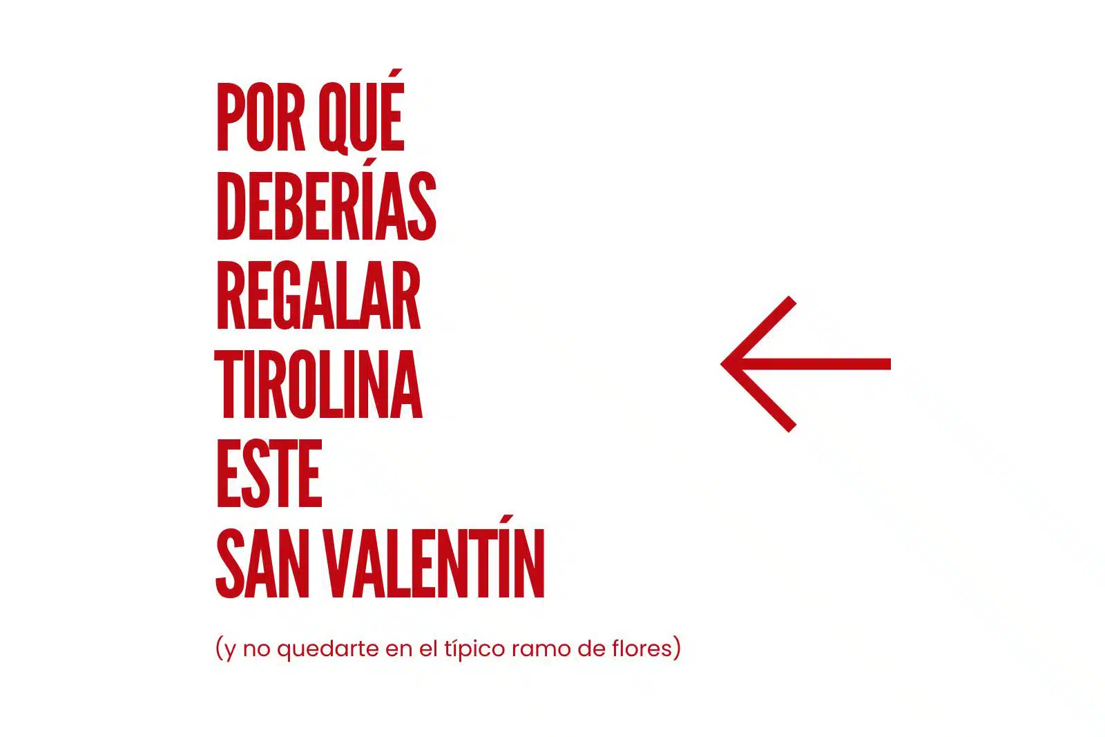 Tú decides: un San Valentín aburrido o un vuelo a 160 km/h.